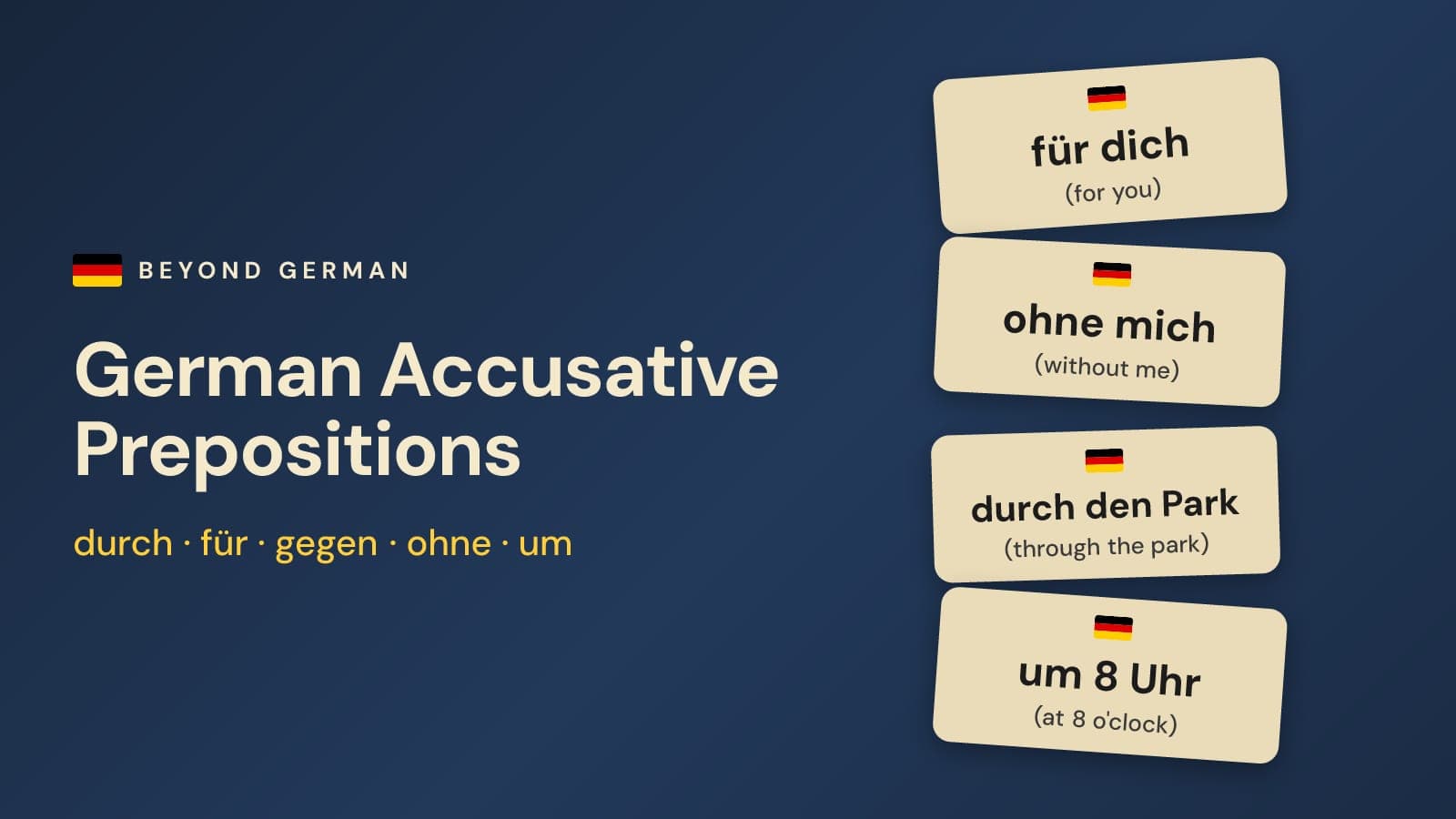 German Accusative Prepositions: durch, für, gegen, ohne, um