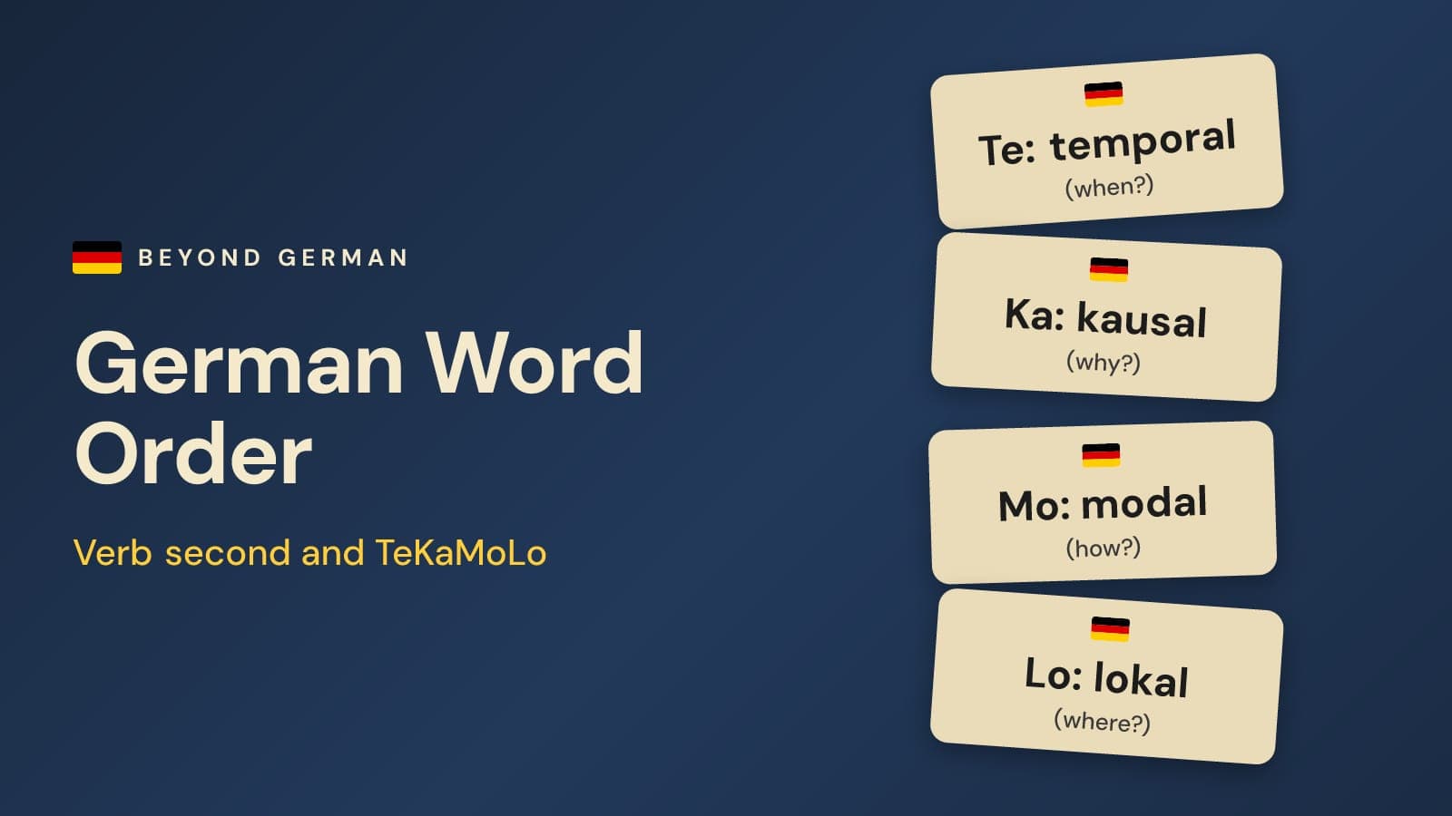 German Word Order: Verb-Second Rule, Verb at the End & TeKaMoLo